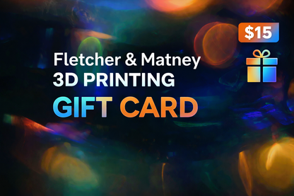 Fletcher & Matney 3D Printing Gift Card